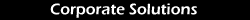 Corporate Solutions